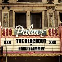 The Blackout : Hard Slammin'